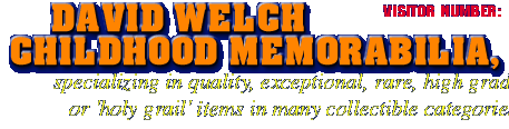 David Welch Childhood Memorabilia